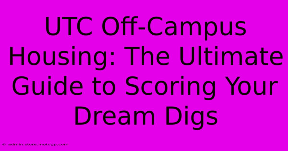 UTC Off-Campus Housing: The Ultimate Guide To Scoring Your Dream Digs