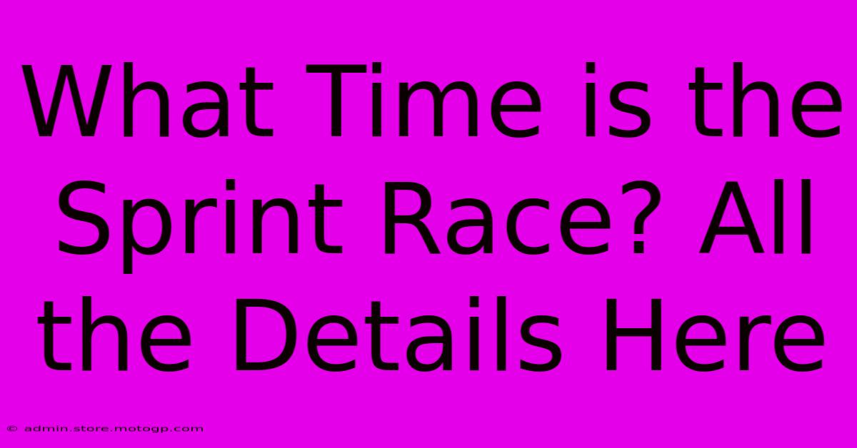 What Time Is The Sprint Race? All The Details Here