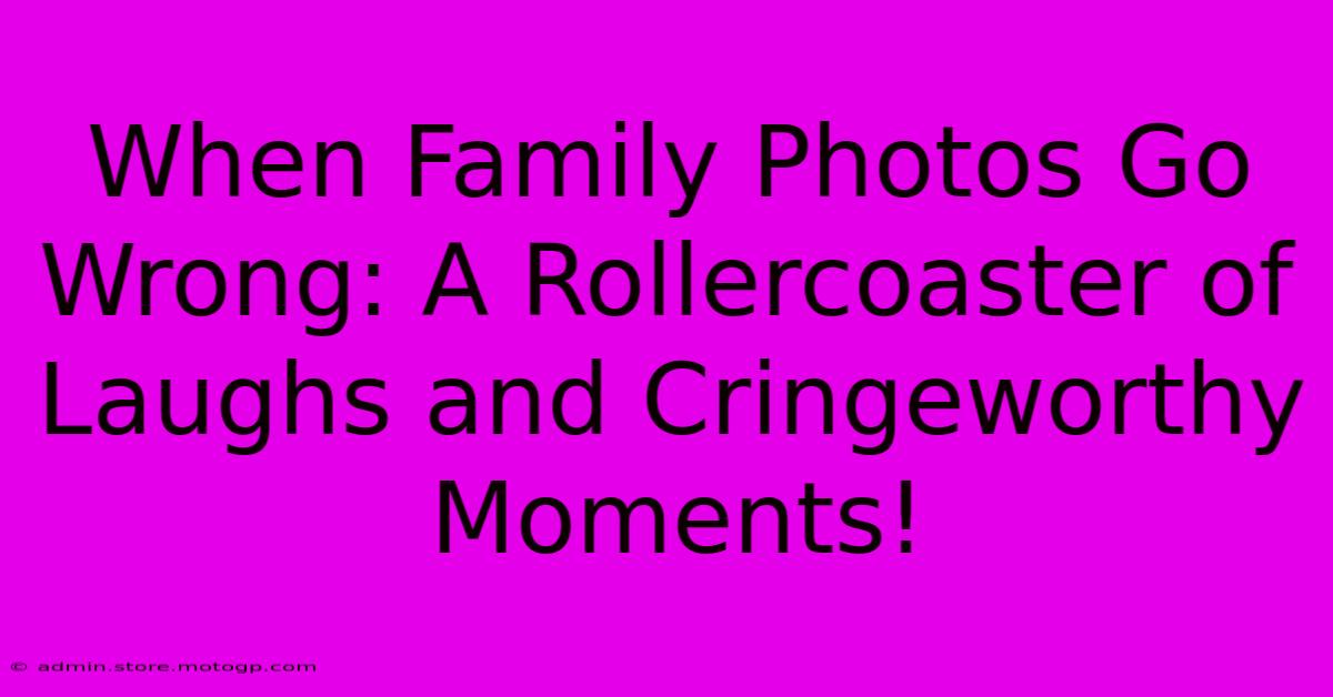 When Family Photos Go Wrong: A Rollercoaster Of Laughs And Cringeworthy Moments!