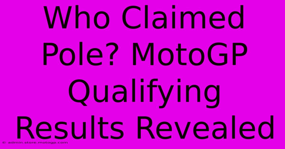 Who Claimed Pole? MotoGP Qualifying Results Revealed