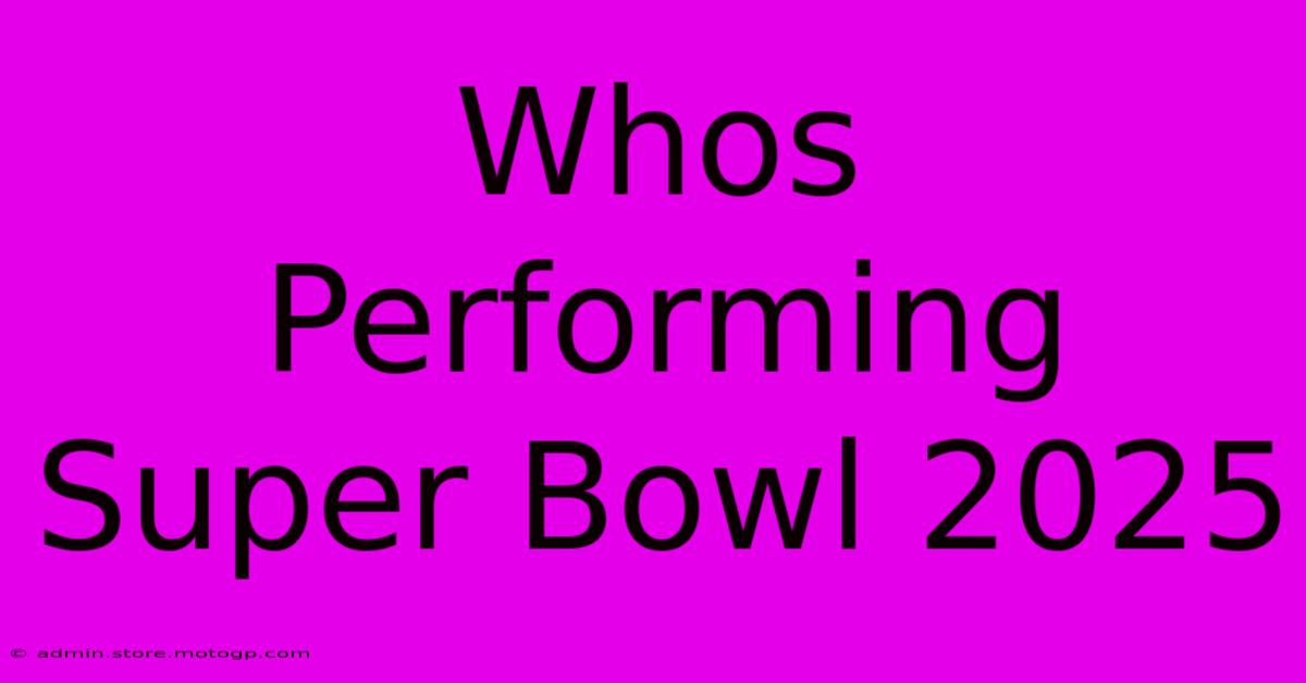 nfl super bowl 2025 artists