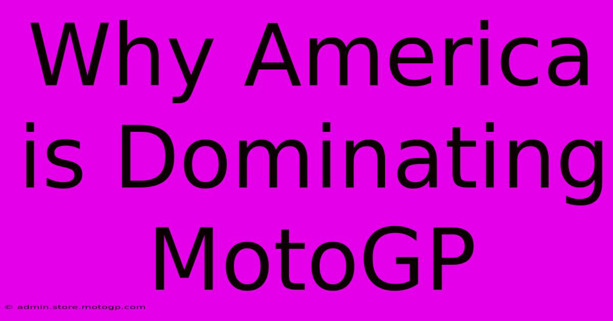 Why America Is Dominating MotoGP