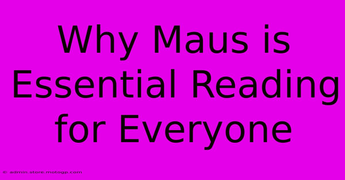 Why Maus Is Essential Reading For Everyone