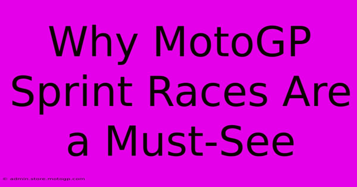 Why MotoGP Sprint Races Are A Must-See