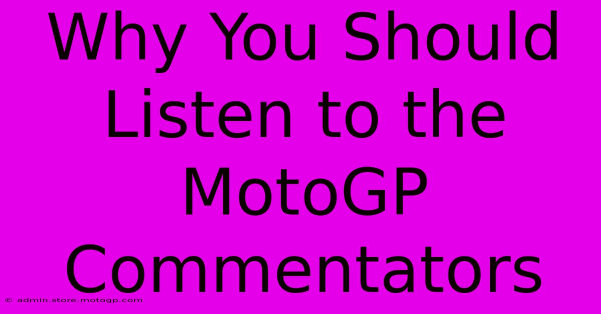 Why You Should Listen To The MotoGP Commentators