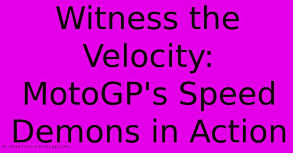 Witness The Velocity: MotoGP's Speed Demons In Action