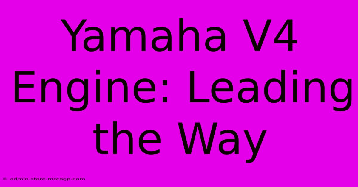 Yamaha V4 Engine: Leading The Way