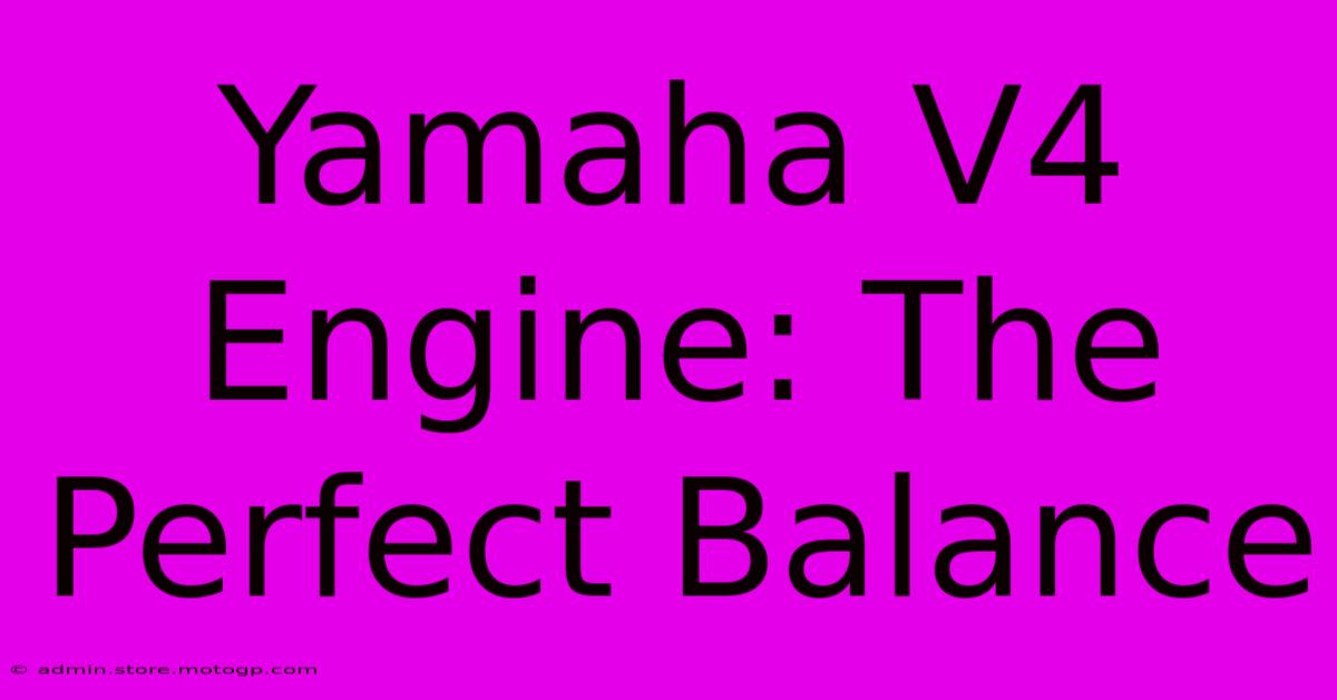 Yamaha V4 Engine: The Perfect Balance