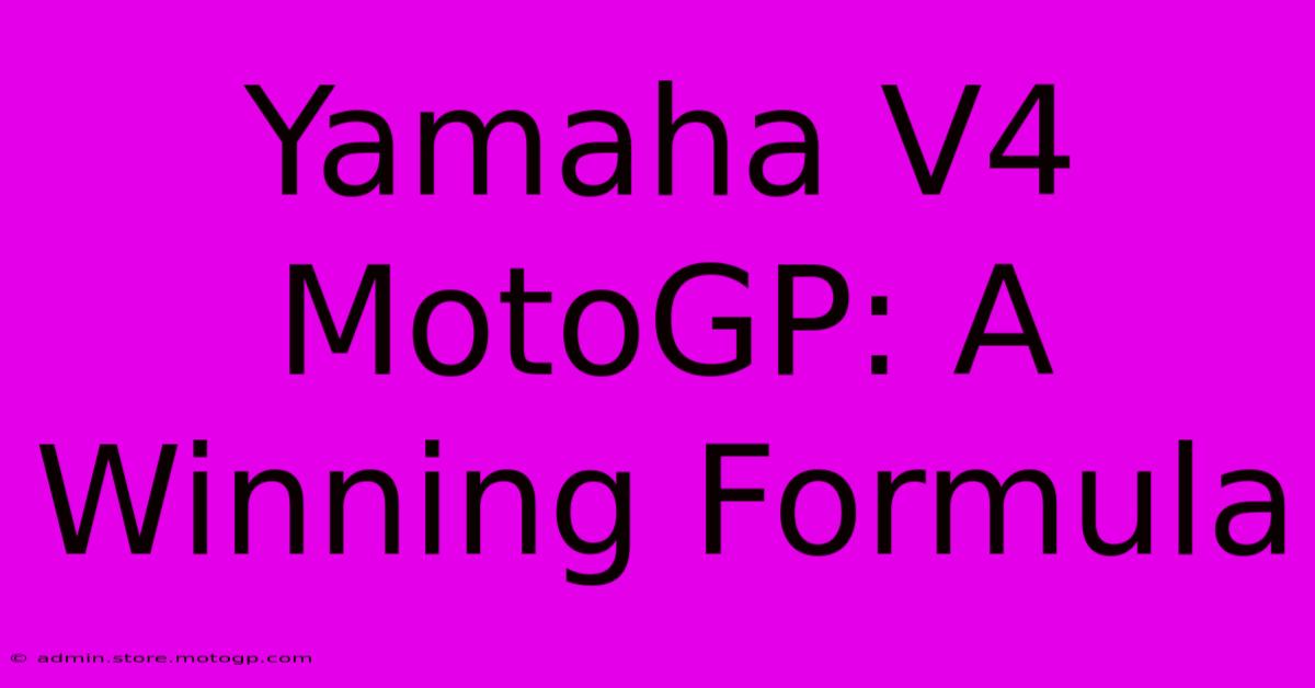 Yamaha V4 MotoGP: A Winning Formula