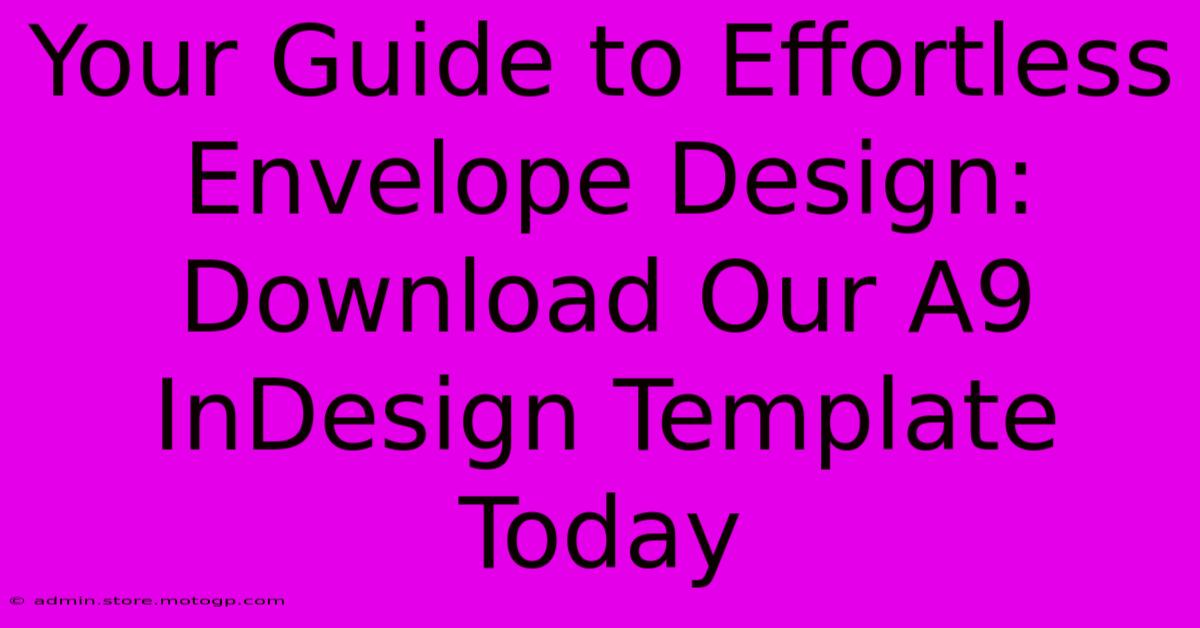 Your Guide To Effortless Envelope Design: Download Our A9 InDesign Template Today