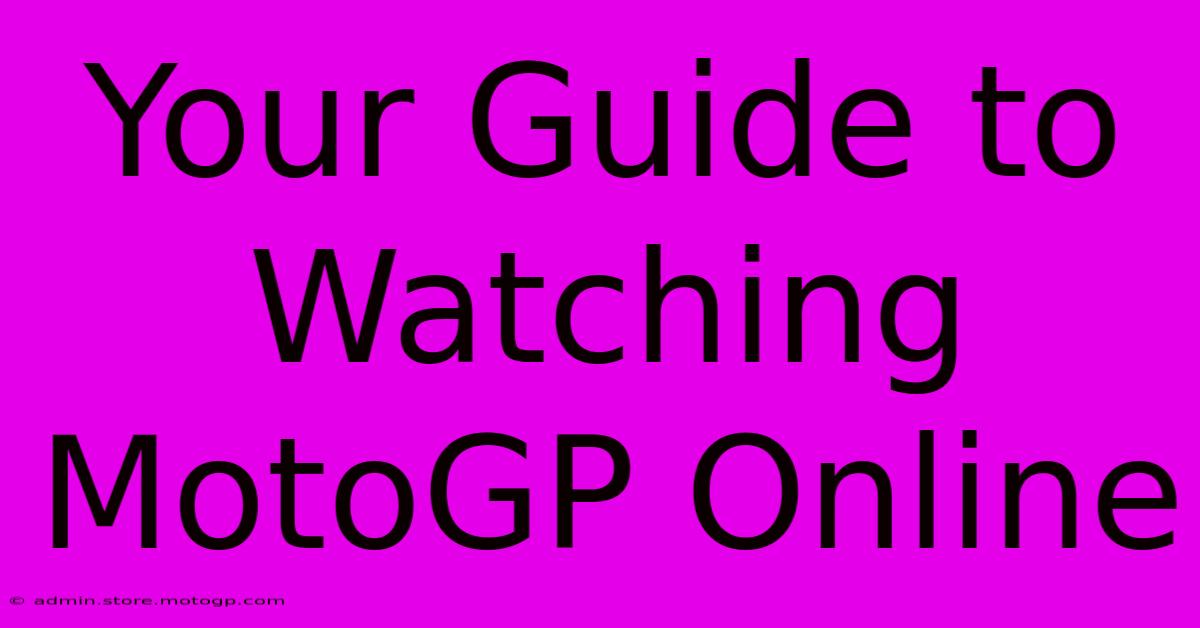 Your Guide To Watching MotoGP Online