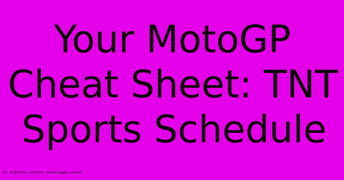 Your MotoGP Cheat Sheet: TNT Sports Schedule