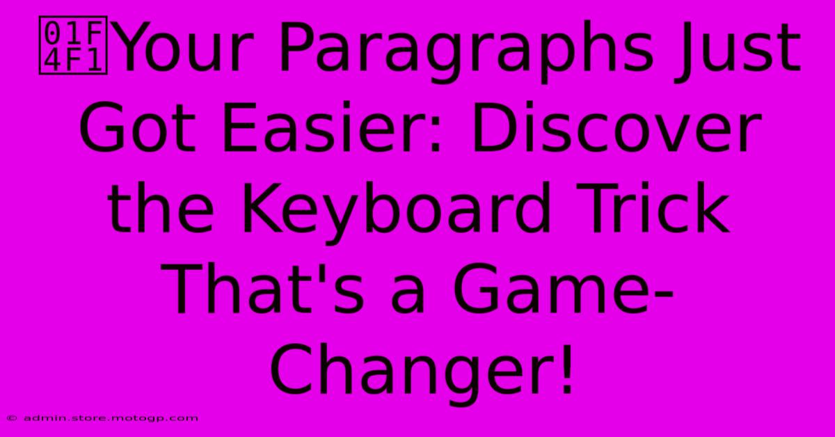 📱Your Paragraphs Just Got Easier: Discover The Keyboard Trick That's A Game-Changer!