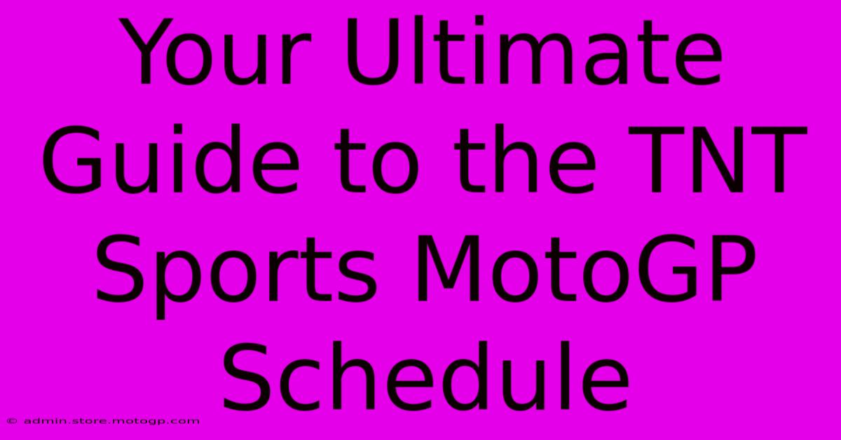 Your Ultimate Guide To The TNT Sports MotoGP Schedule